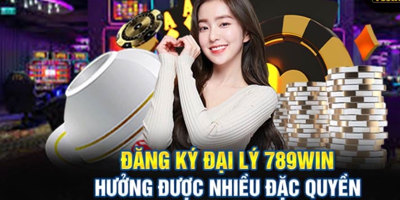 Các bước đăng ký đại lý 789win