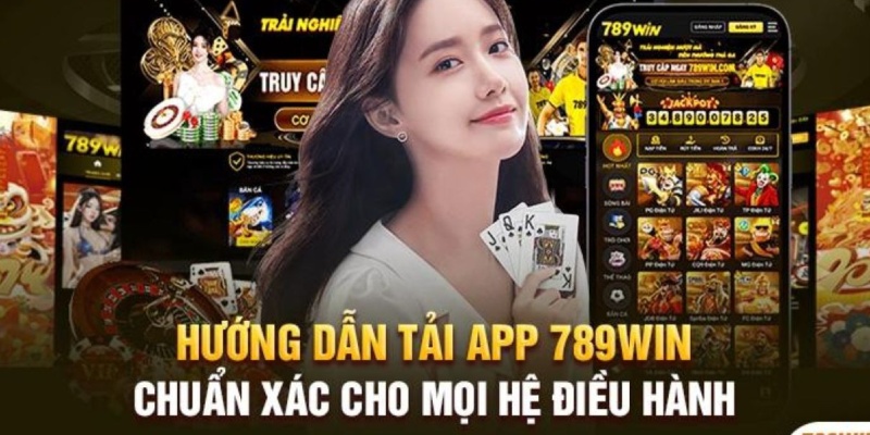 Hướng dẫn tải app 789win